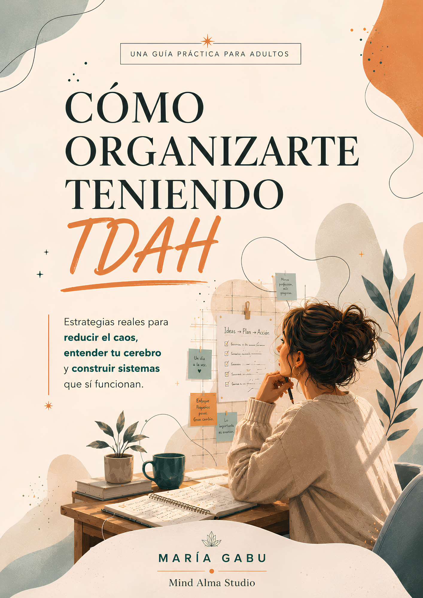 Cómo organizarte teniendo TDAH